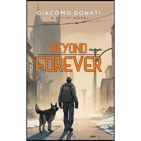 (영문도서) Beyond Forever Paperback, Giacomo Donati, English, 9798224379019