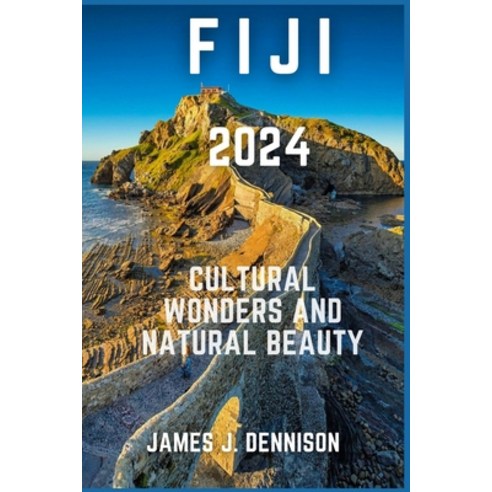 《피지 2024: 문화적 경이로움과 자연의 아름다움》 
여행