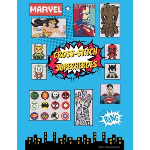 (영문도서) Cross-Stitch Superheroes Paperback, Alexandra Nantes, English, 9798227359292