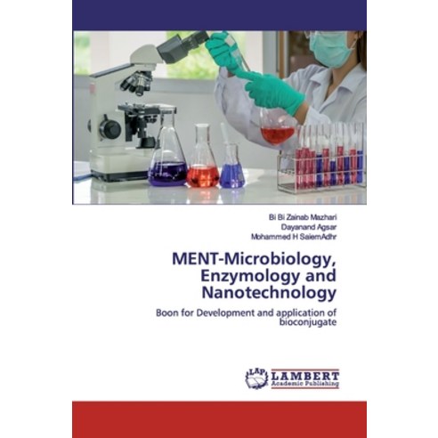 MENT-Microbiology Enzymology and Nanotechnology Paperback, LAP Lambert Academic Publishing