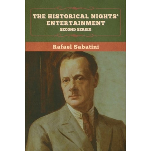The Historical Nights'' Entertainment: Second Series Paperback, Bibliotech Press, English, 9781636375106