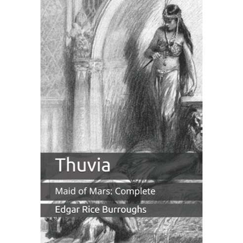Thuvia: Maid of Mars: Complete Paperback, Independently Published, English, 9798704402794
