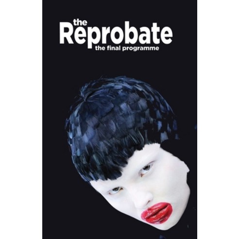 The Reprobate: The Final Programme: Full Color Edition Paperback, Independently Published
