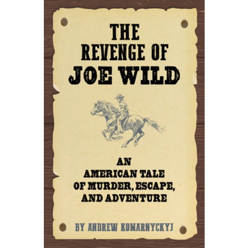 (영문도서) The Revenge of Joe Wild Paperback, Santa Monica Press, English, 9781595801111