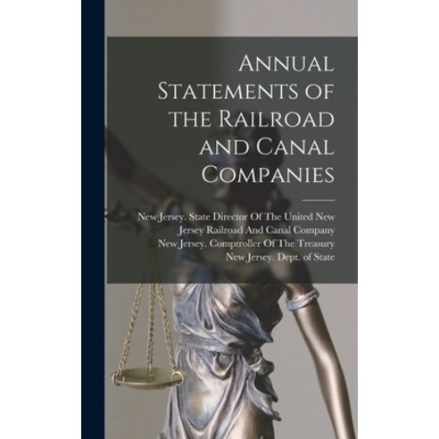 (영문도서) Annual Statements of the Railroad and Canal Companies Hardcover, Legare Street Press, English, 9781019080986