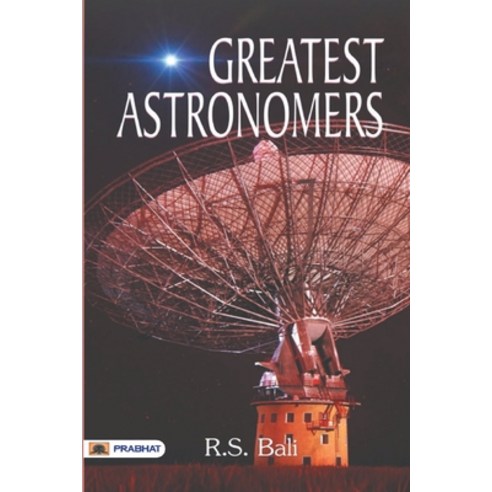 (영문도서) Greatest Astronomers Paperback, Prabhat Prakashan, English, 9789352661633
