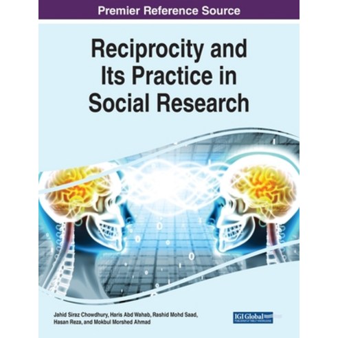(영문도서) Reciprocity and Its Practice in Social Research Paperback, IGI Global, English, 9781799896036