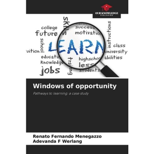 (영문도서) Windows of opportunity Paperback, Our Knowledge Publishing, English, 9786207408610