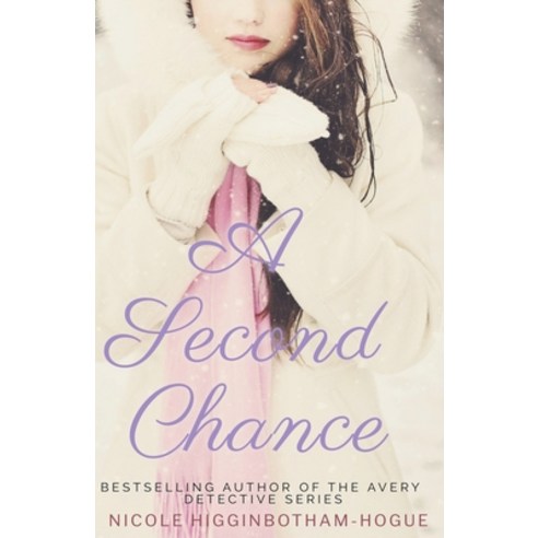 A Second Chance Paperback, Nicole Higginbotham-Hogue, English, 9781393512127