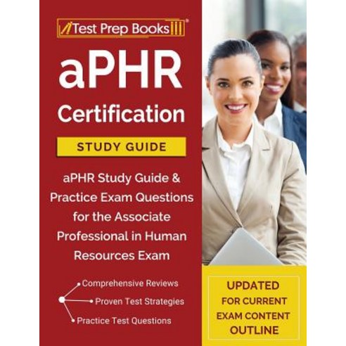 aPHR Certification Study Guide: aPHR Study Guide &amp; Practice Exam ...