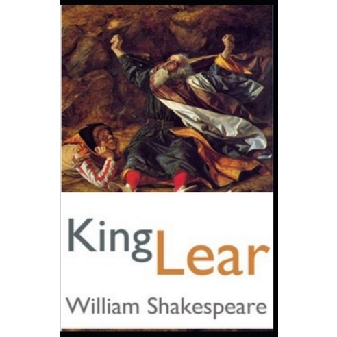 King Lear Illustrated Paperback, Independently Published, English, 9798705964574
