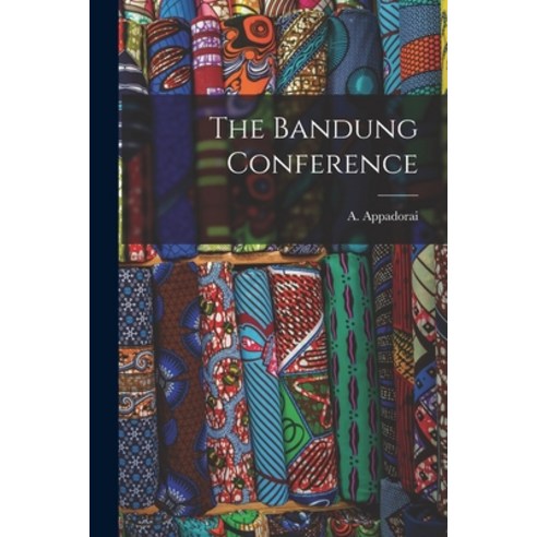 (영문도서) The Bandung Conference Paperback, Hassell Street Press, English, 9781014432513