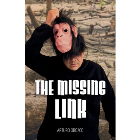 (영문도서) The Missing Link Paperback, Ibukku, LLC, English, 9781685745233