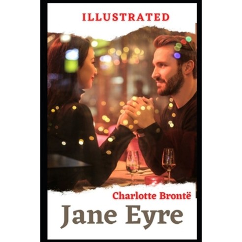 Jane Eyre Illustrated Paperback, Independently Published, English, 9798562497192
