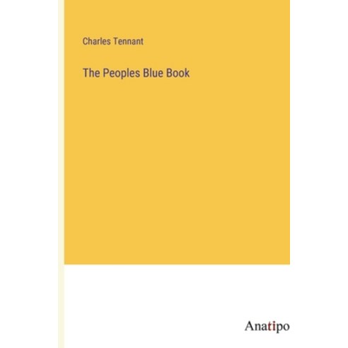 (영문도서) The Peoples Blue Book Paperback, Anatiposi Verlag, English, 9783382155650