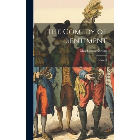 (영문도서) The Comedy of Sentiment Hardcover, Legare Street Press, English, 9781019806296