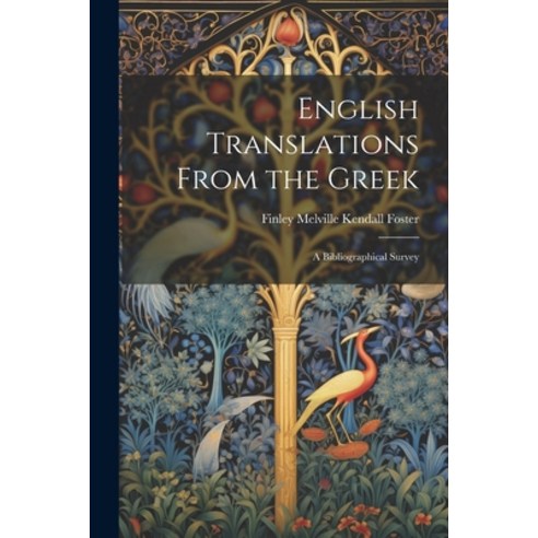 (영문도서) English Translations From the Greek: A Bibliographical Survey Paperback, Legare Street Press, 9781022482197