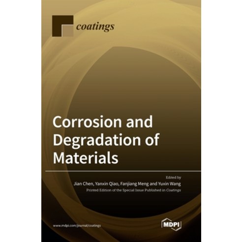 (영문도서) Corrosion and Degradation of Materials Hardcover, Mdpi AG, English, 9783036548951