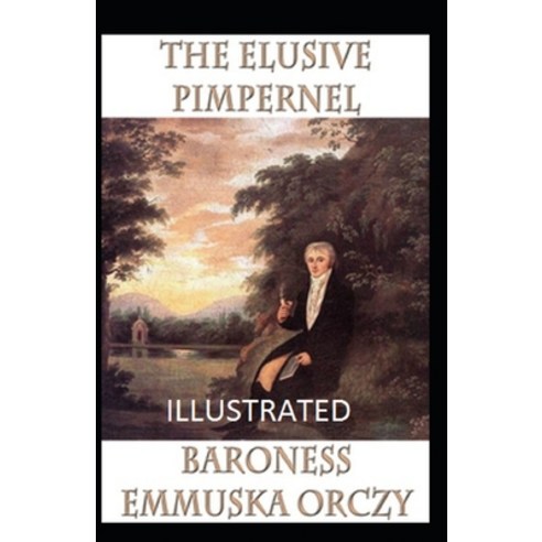 (영문도서) The Elusive Pimpernel Illustrated Paperback, Independently Published, English, 9798421102656