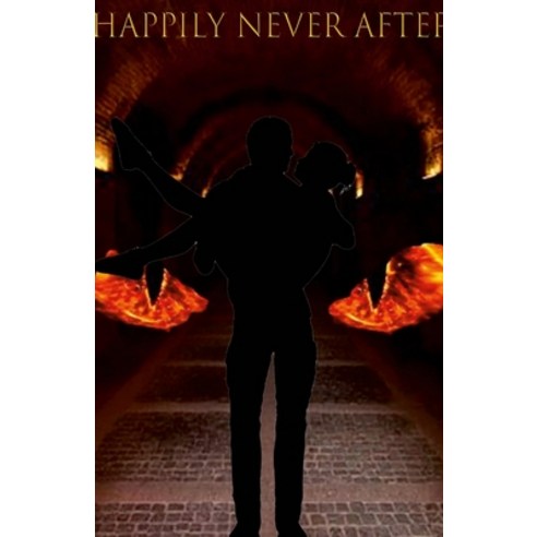 (영문도서) Happily Never After Paperback, Lulu.com, English, 9781365486180