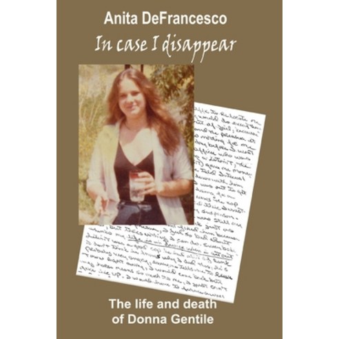 (영문도서) In Case I Disappear: The Life and Death of Donna Gentile Paperback, Rosey Publishing, English, 9780982261682