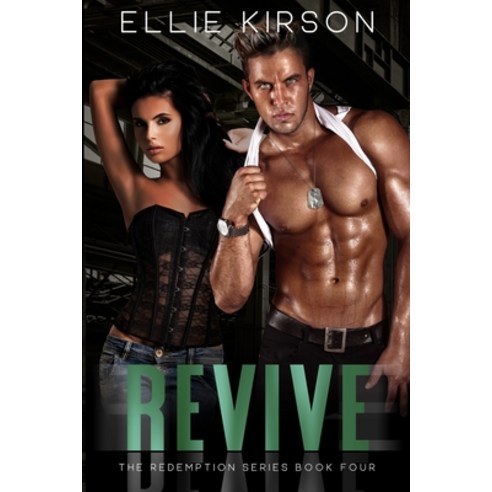 Revive: The Redemption Series Book 4 Paperback, Ellie Kirson, English, 9780648970644