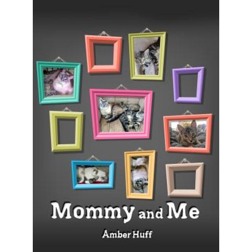 (영문도서) Mommy and Me Hardcover, Rosedog Books, English, 9781480981249