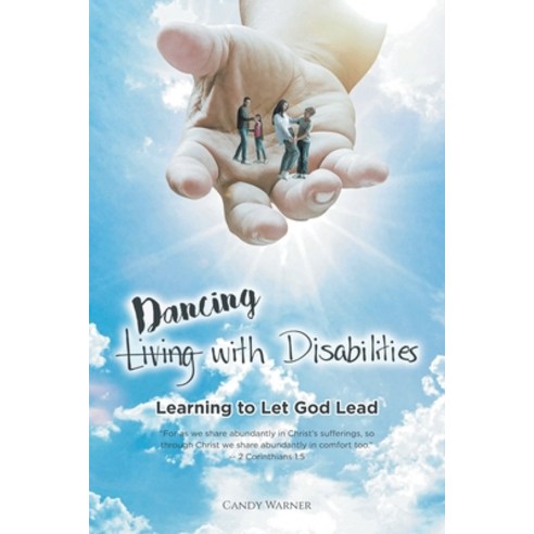 (영문도서) (Living) Dancing with Disabilities: Learning to Let God Lead Paperback, Covenant Books, English, 9781685267735