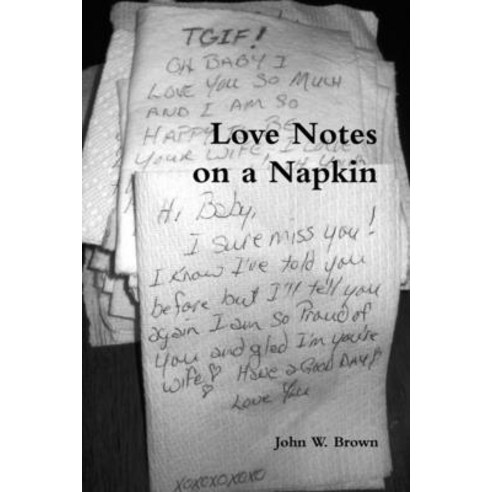 (영문도서) Love Notes on a Napkin Paperback, Lulu.com, English, 9781105602252