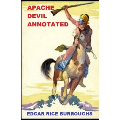 Apache Devil Annotated Paperback, Independently Published, English, 9798737709204