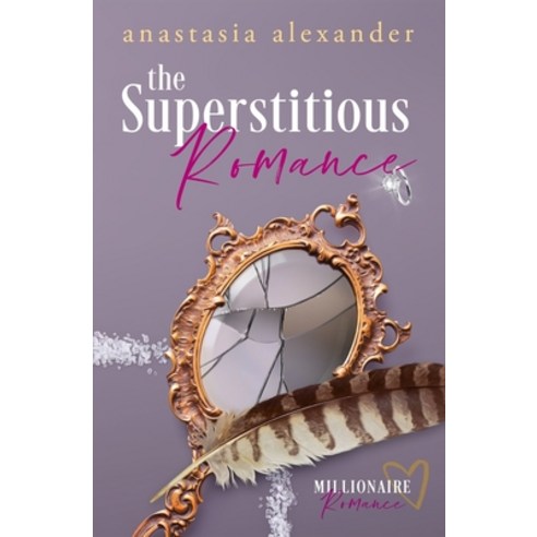 The Superstitious Romance: Millionaire Romance Series Prequel Paperback, Elegant Elephant Books, English, 9781948410021