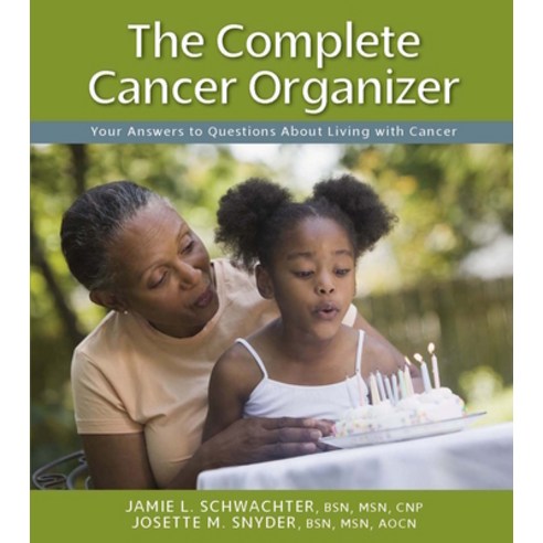 (영문도서) The Complete Cancer Organizer: Your Answers to Questions about Living with Cancer Spiral, Spry Publishing LLC, English, 9781938170720