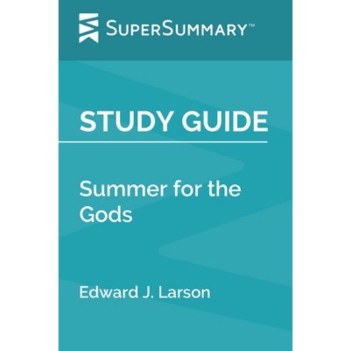 (영문도서) Study Guide: Summer for the Gods by Edward J. Larson (SuperSummary) Paperback, Independently Published, English, 9798609065728