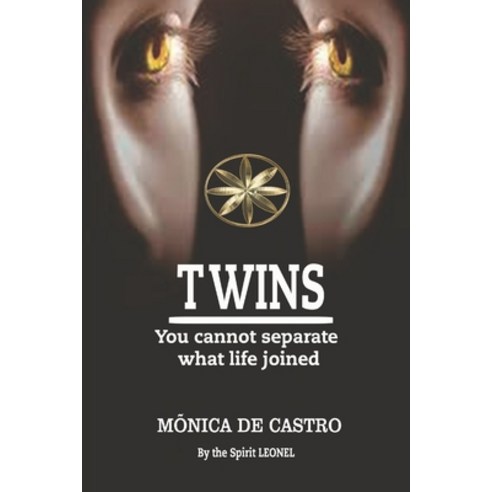 (영문도서) Twins: You cannot separate what life joined Paperback, Independently Published, English, 9798374567670
