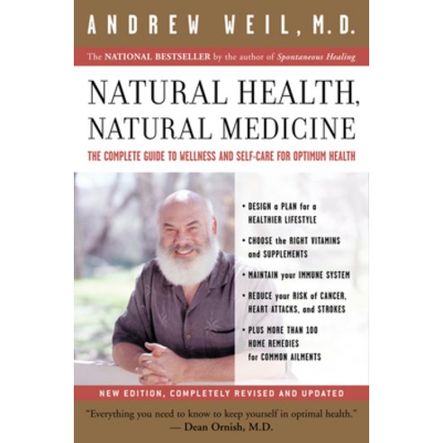 (영문도서) Natural Health Natural Medicine: The Complete Guide to Wellness and Self-Care for Optimum He... Paperback, Harvest Publications, English, 9780618479030