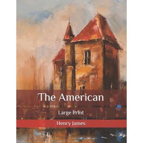 The American: Large Print Paperback, Independently Published, English, 9798565721270