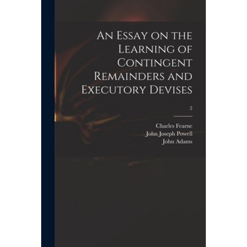 (영문도서) An Essay on the Learning of Contingent Remainders and Executory Devises; 2 Paperback, Legare Street Press, English, 9781015214118