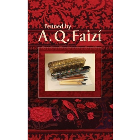 (영문도서) Penned by A. Q. Faizí Hardcover, George Ronald Publisher Ltd, English, 9780853986553