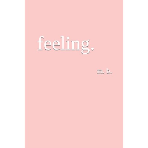 (영문도서) feeling. Paperback, Independently Published