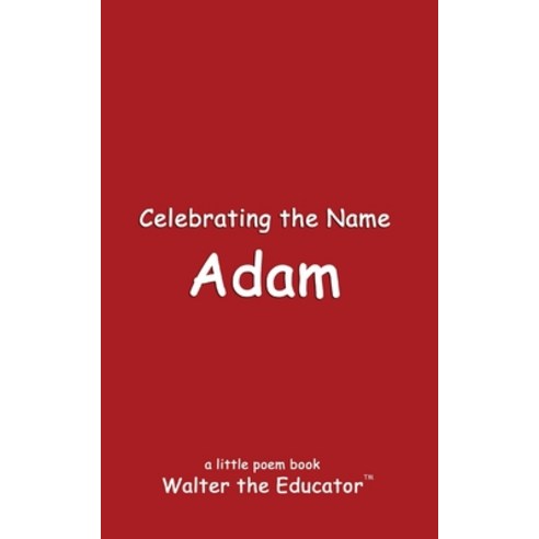 (영문도서) Celebrating the Name Adam Paperback, Silent King Books, English, 9798869368003