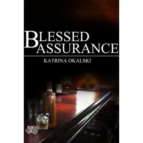 (영문도서) Blessed Assurance Paperback, Lulu.com, English, 9781105191978