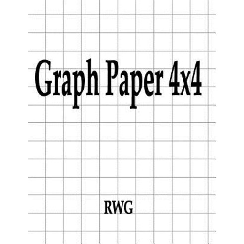 (영문도서) Graph Paper 4x4: 150 Pages 8.5 X 11 Paperback, Rwg Publishing, English, 9780359651962