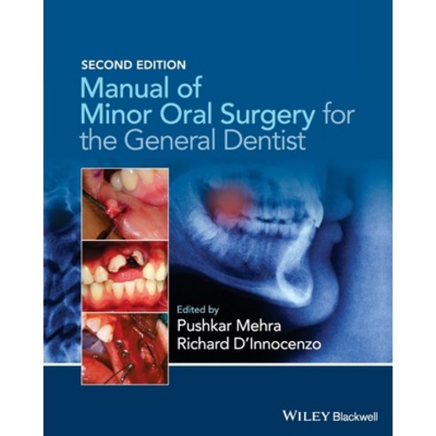 Manual of Minor Oral Surgery for the General Dentist, Blackwell Pub