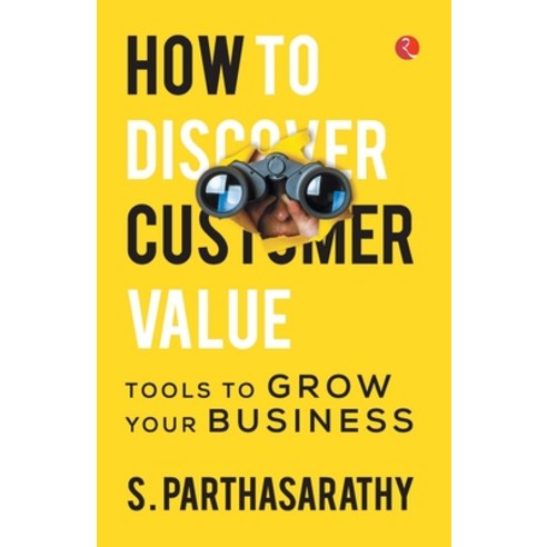 (영문도서) How to Discover Customer Value Paperback, Rupa, English, 9789355200075