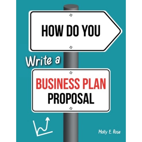 (영문도서) How Do You Write A Business Plan Proposal Paperback, Independently Published, English, 9798617534445