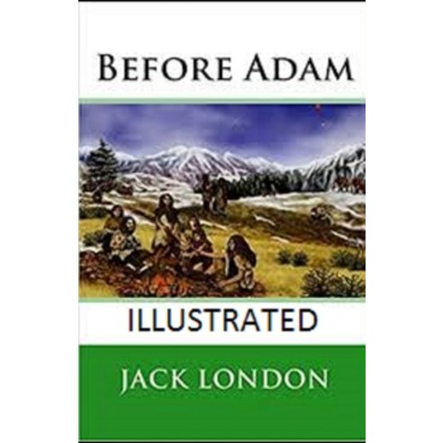Before Adam Illustrated Paperback, Independently Published