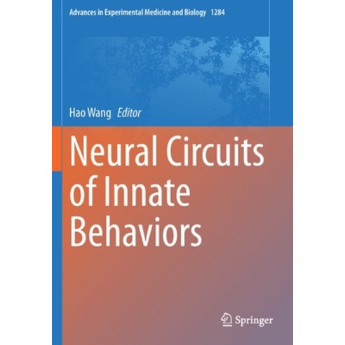 (영문도서) Neural Circuits of Innate Behaviors Paperback, Springer, English, 9789811570889