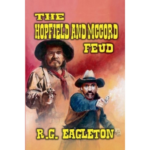 (영문도서) The Hopfield and McCord Feud Paperback, Outlaws Publishing LLC, English, 9798227589170