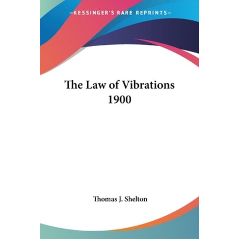 (영문도서) The Law of Vibrations 1900 Paperback, Kessinger Publishing, English, 9781417981601