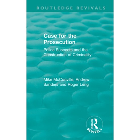(영문도서) Routledge Revivals: Case for the Prosecution (1991): Police Suspects and the Construction of ... Paperback, English, 9780815372462